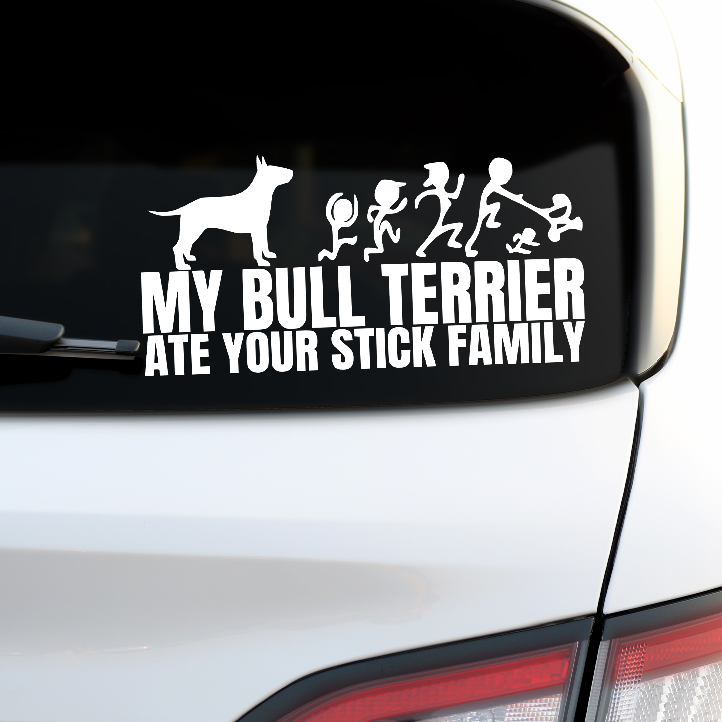 My Bull Terrier Ate Your Stick Family Sticker