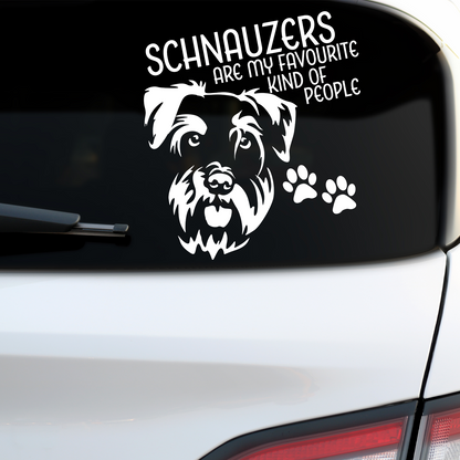Schnauzers Are My Favourite Kind Of People Sticker