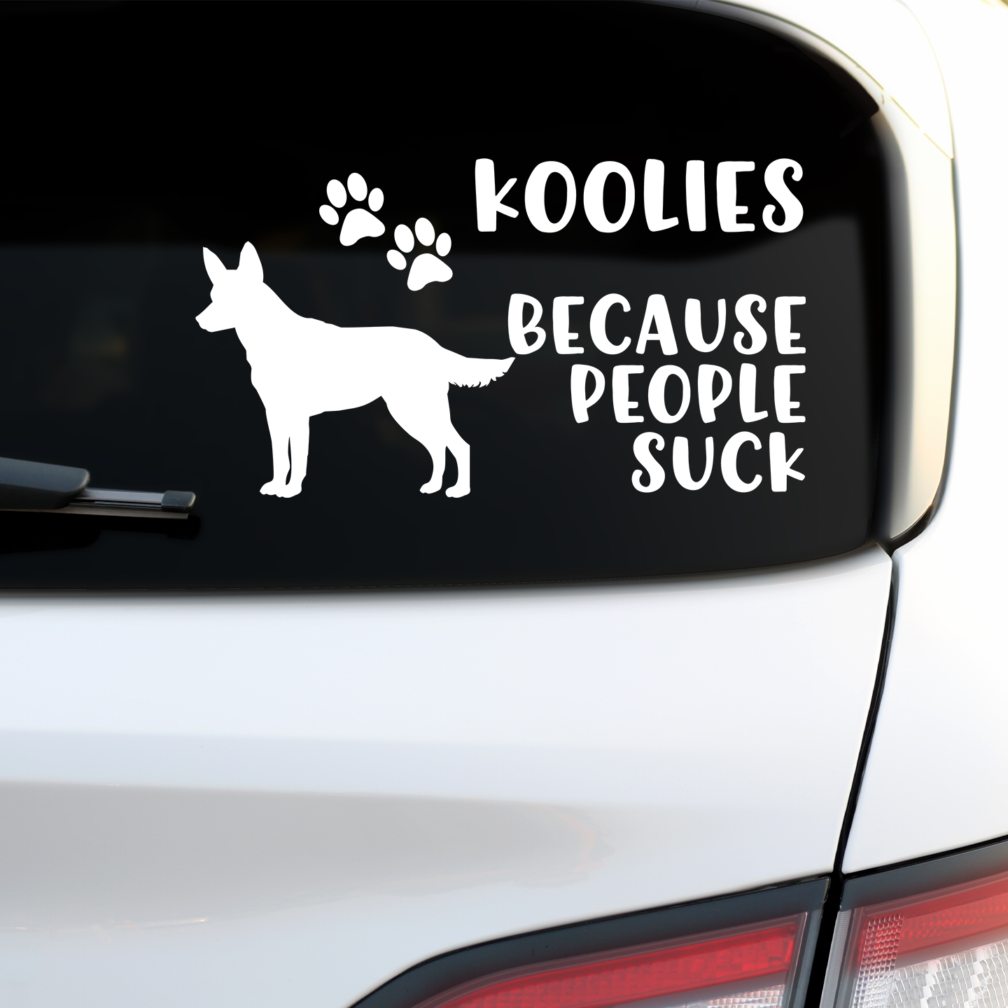 Koolies Because People Suck Sticker