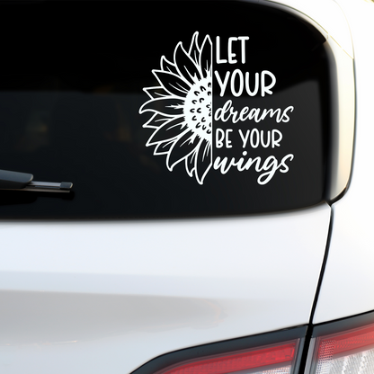 Let Your Dreams Be Your Wings Sticker