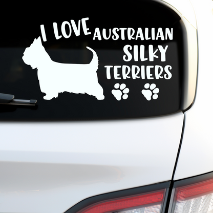 I Love Silky Terriers