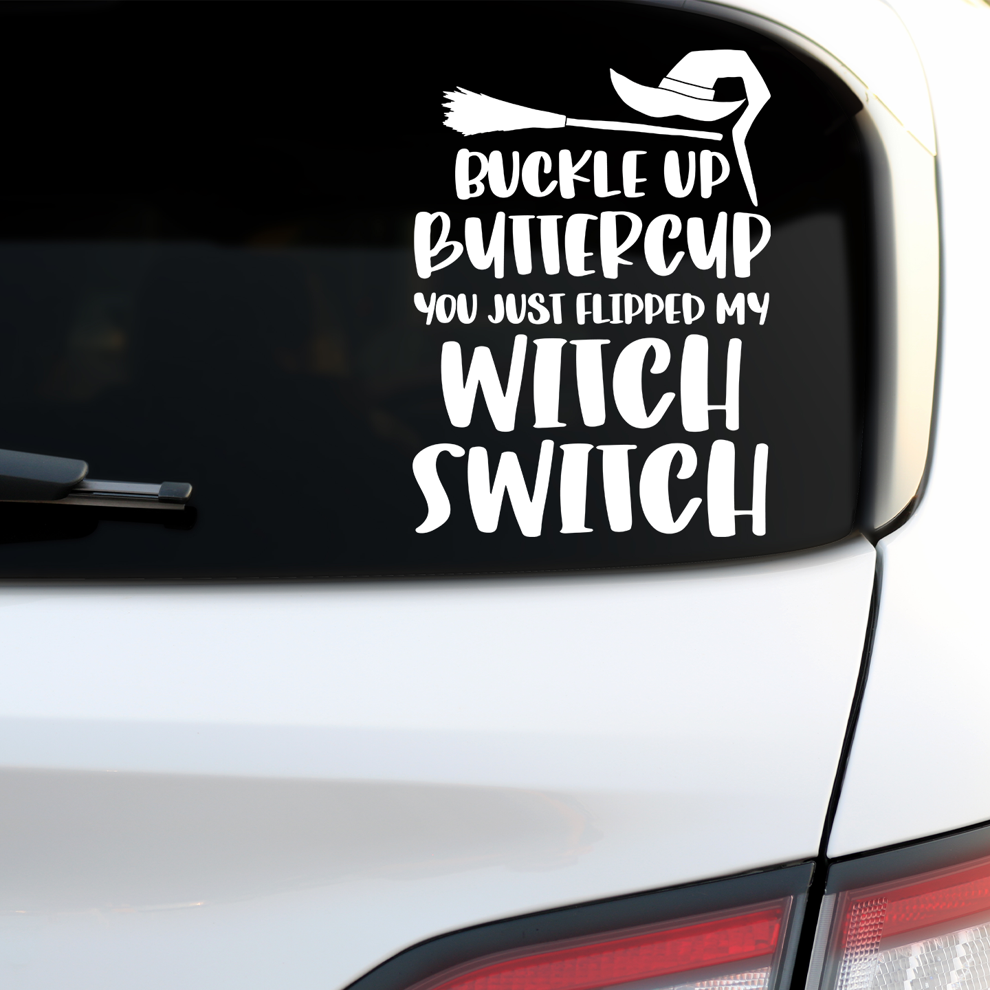 Buckle Up Buttercup Witch Switch Sticker
