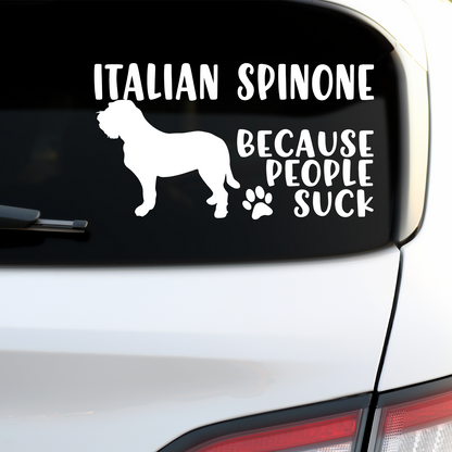 Italian Spinone Because People Suck Sticker