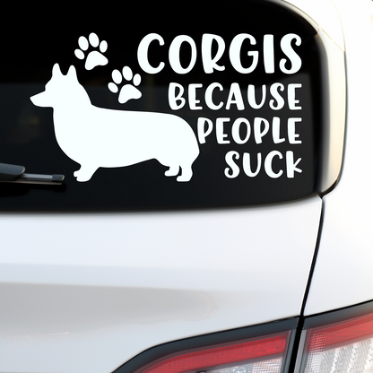 Corgis Because People Suck Sticker